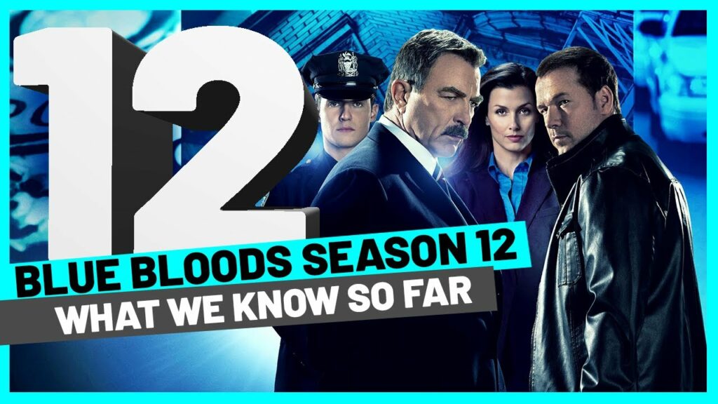 Blue Bloods Season 12 Release Date In The US? WTTSPOD